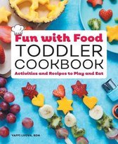 Fun with Food Toddler Cookbook