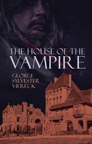 The House of the Vampire Illustrated