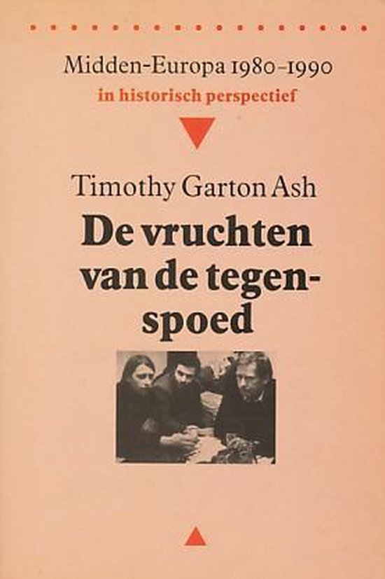 9789023007258 - Vruchten van de tegenspoed midden Europa 1980-1990