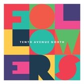 Tenth Avenue North - Followers (CD)