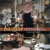 Various Artists - Bazaar Istanbul - Music Of Turkey (CD)