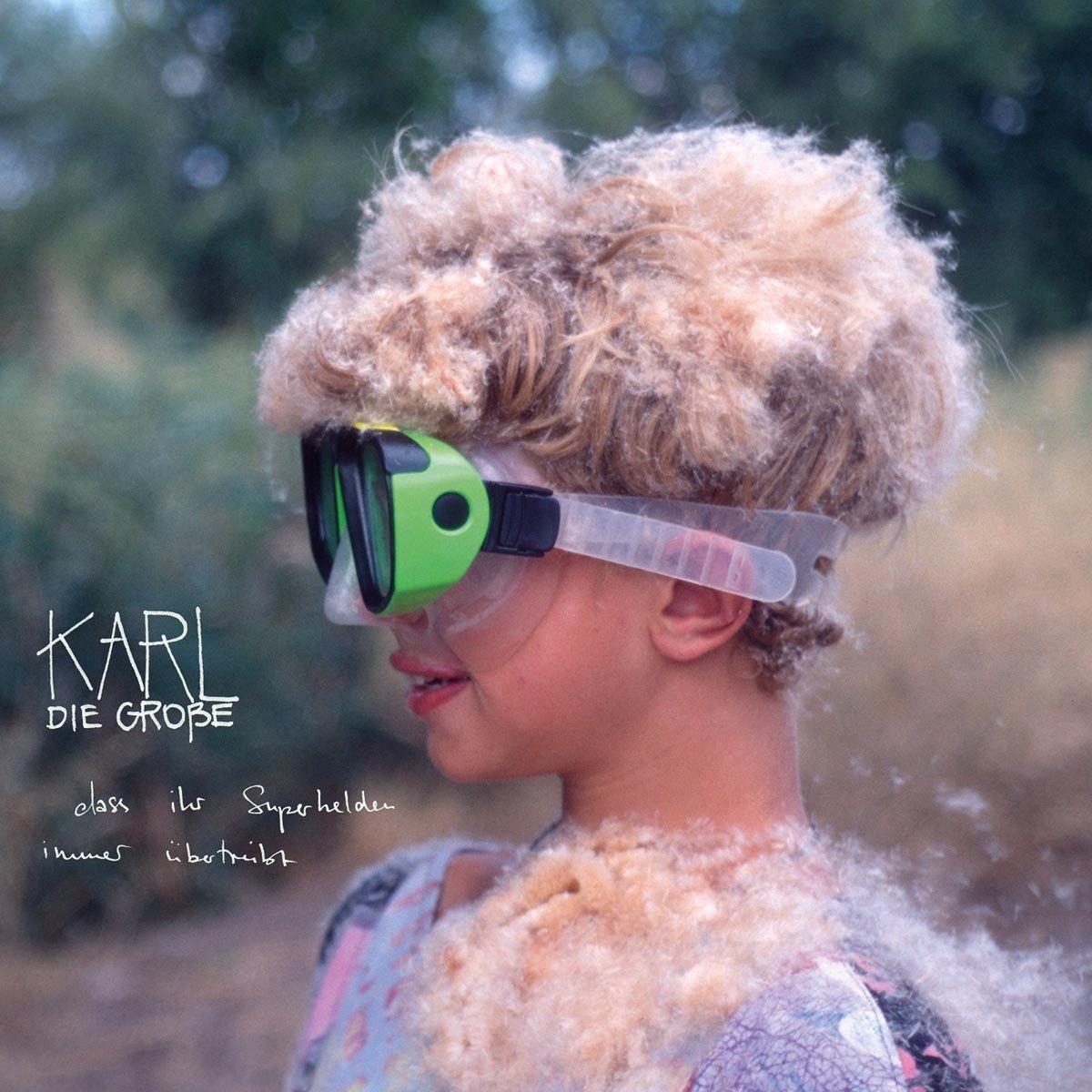 Karl Die Große - Dass Ihr Superhelden Immer Übertreibt (CD)