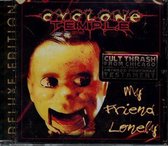 Cyclone Temple - My Friend Lonely (2 CD) (Deluxe Edition)