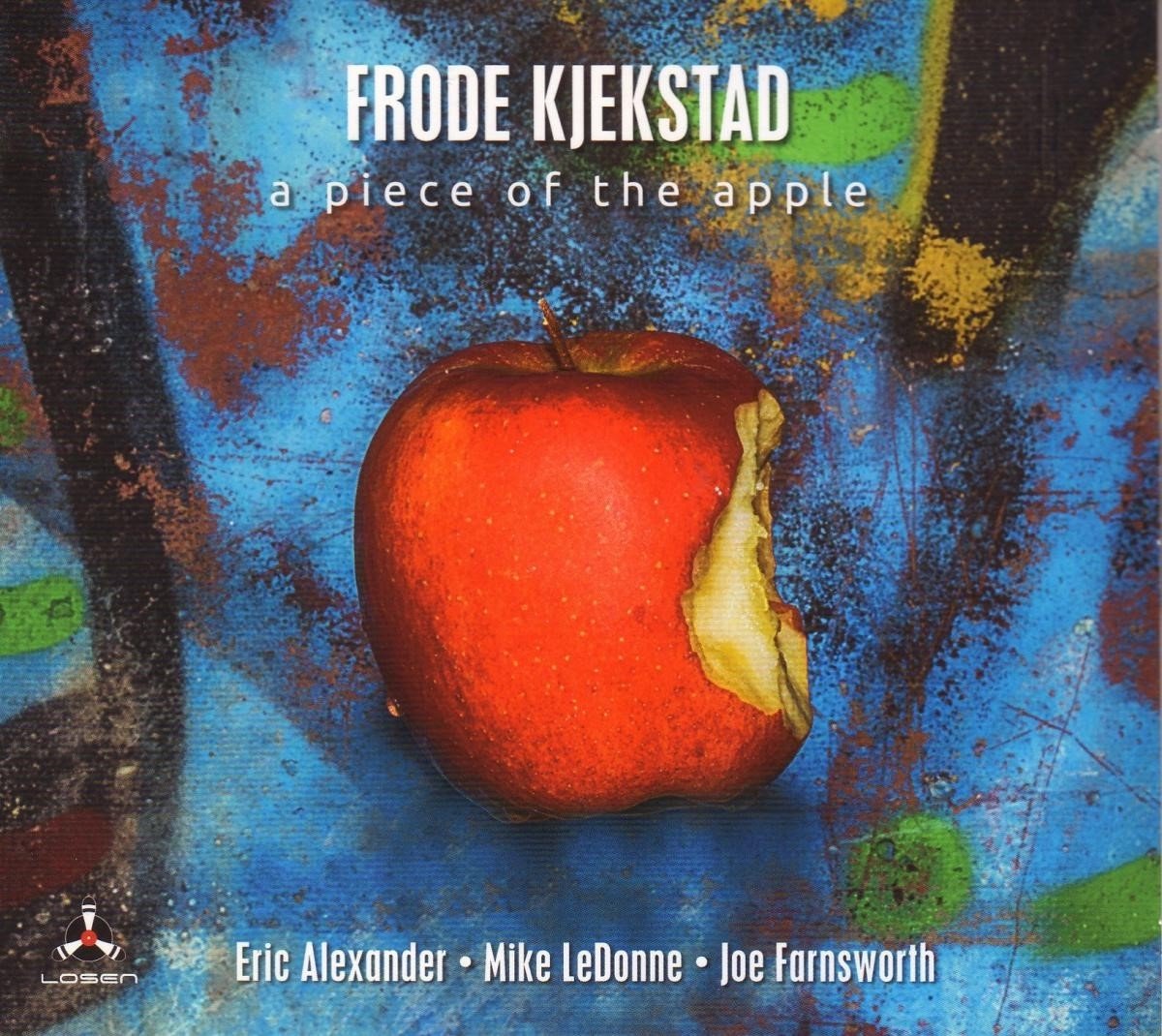 Frode Kjekstad - Piece Of The Apple (CD) - Frode Kjekstad