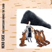 Neko Case - Fox Confessor Brings The Flood (CD)