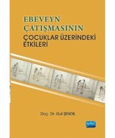 Ebeveyn Çatışmasının Çocuklar Üzerindeki Etkileri