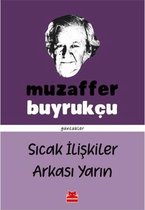 Sıcak İlişkiler Arkası Yarın - Günlükler