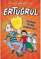 Ertuğrul   Zorba Olma Kanka Ol