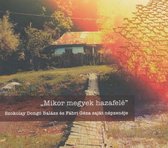 Szokolay Dongo Balazs & Fabri Geza - Mikor Megyek Hazafele - When I Go Home (CD)
