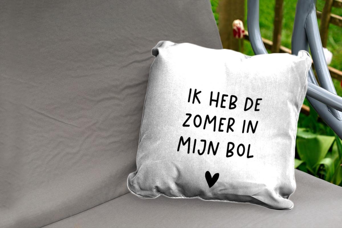 Buitenkussen Weerbestendig Nederlandse Quote Ik Heb De Zomer In Mijn Bol Op Witte 7172