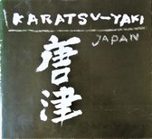 Karatsu-Yaki: The Karatsu Ceramics of Japan