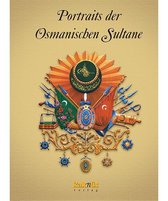 Almanca Portraits Der Osmanischen Sultane