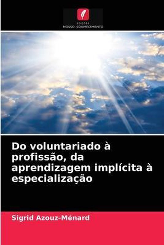 Do voluntariado à profissão, da aprendizagem implícita à ... - cover