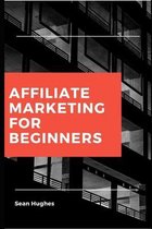 Affiliate Marketing for Beginners