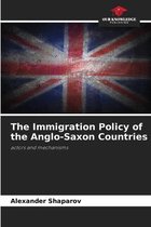 The Immigration Policy of the Anglo-Saxon Countries