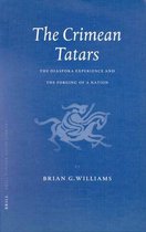 The Crimean Tatars the Crimean Tatars: The Diaspora Experience and the Forging of a Nation the Diaspora Experience and the Forging of a Nation