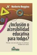 Inclusion o accesibilidad educativa para tod@s