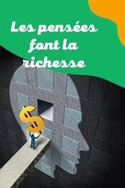 Les pensees font la richesse