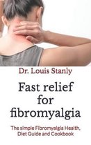 Fast relief for fibromyalgia