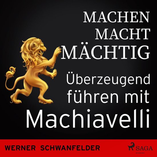 Machen macht mächtig - Überzeugend führen mit Machiavelli - cover
