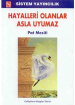Hayalleri Olanlar Asla Uyumaz