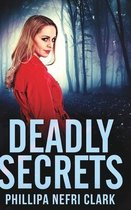 Deadly Secrets (Charlotte Dean Mysteries Book 3)