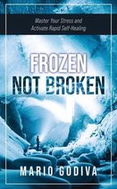 Frozen, Not Broken