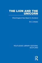 Routledge Library Editions: Scotland - The Lion and the Unicorn