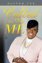Called to Be Me