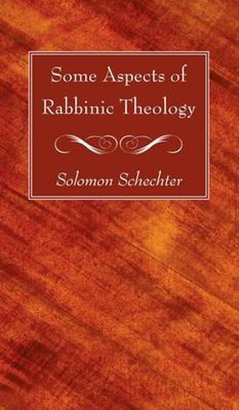 Boekomslag met de titel "Some Aspects of Rabbinic Theology" door Solomon Schechter op een oranje achtergrond.