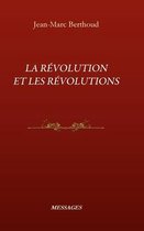 La R�volution Et Les R�volutions