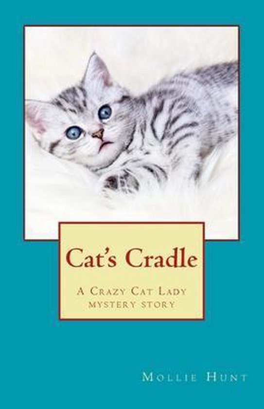 Cat's Cradle, Mollie Hunt 9781530895502 Boeken