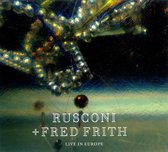 Rusconi & Fred Frith - Live In Europe (CD)