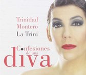 Trinidad 'La Trini' Montero - Confesiones De Una Diva (CD)