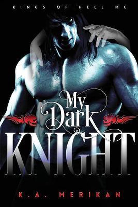 Kings of Hell MC- My Dark Knight