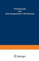 Wirbelkristall und elektromagnetischer Mechanismus