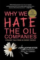 Why We Hate The Oil Companies