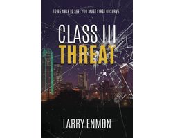 Class III Threat