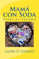 Mama con Soda