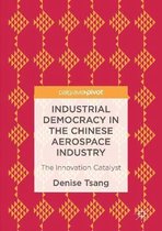 Industrial Democracy in the Chinese Aerospace Industry