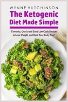 The Ketogenic Diet Made Simple