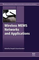Woodhead Publishing Series in Electronic and Optical Materials - Wireless MEMS Networks and Applications