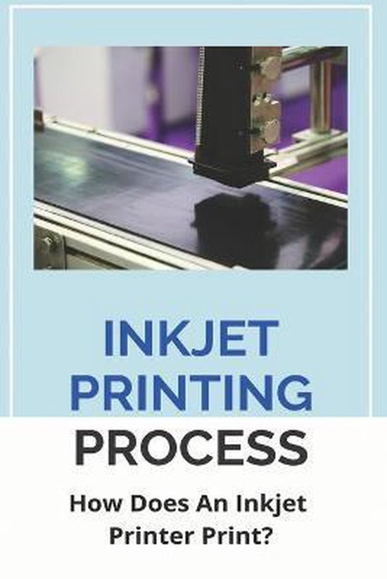 Inkjet Printing Process Steps at Cheryl Misner blog