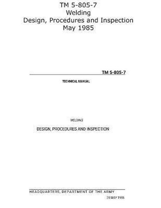 TM 5-805-7 Welding Design, Procedures and Inspection May 198 ... - cover