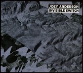 Joey Anderson - Invisible Switch (CD)