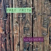 Fred Frith - Woodwork (CD)