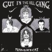 Cut In The Hill Gang - Mean Black Cat (CD)