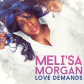 Meli'sa Morgan - Love Demands (CD)