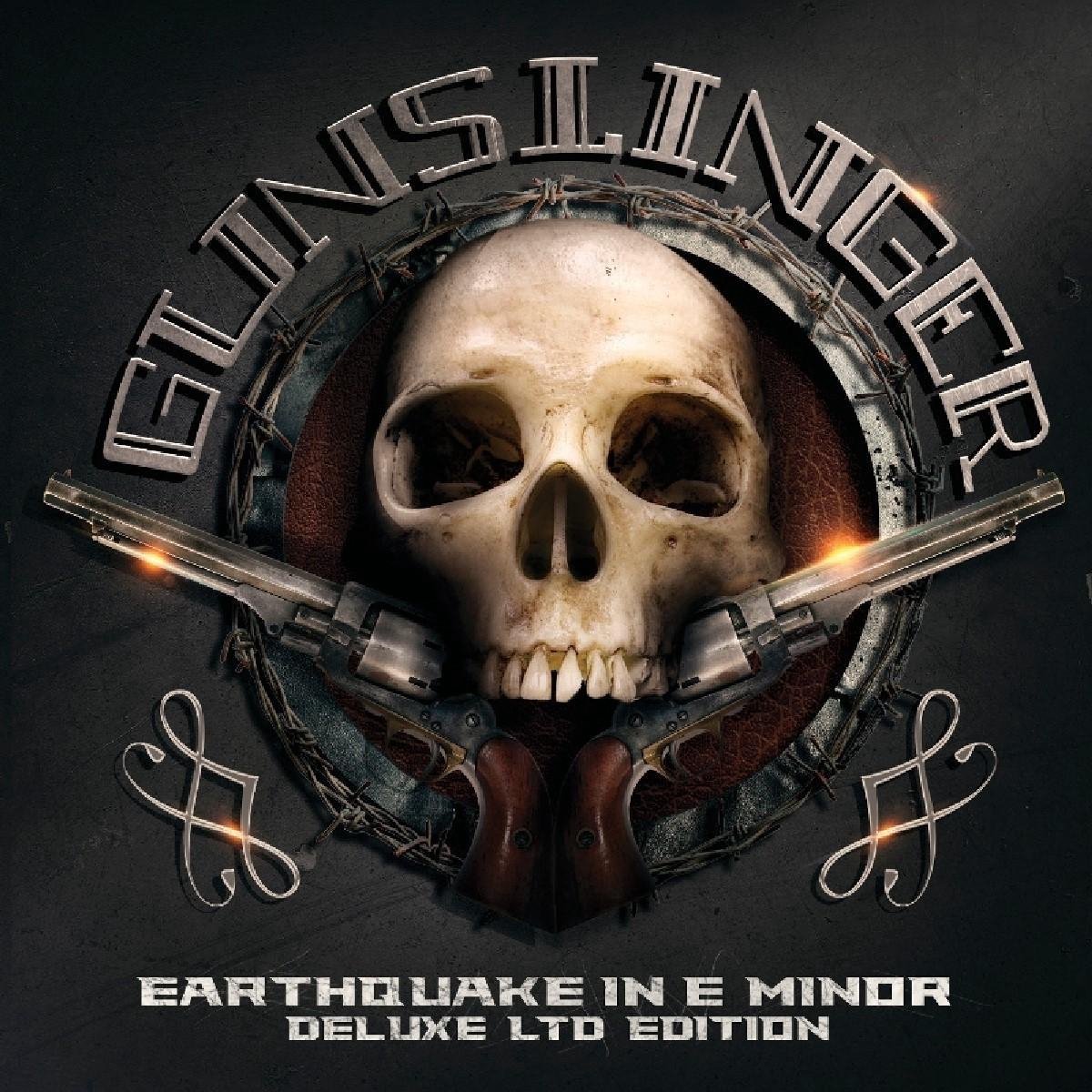 Gunslinger - Earthquake In E Minor (2 CD) (Deluxe Edition)