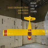 Silke Eberhard, Jan Roder & Kay Lübke - Being The Up And Down (CD)